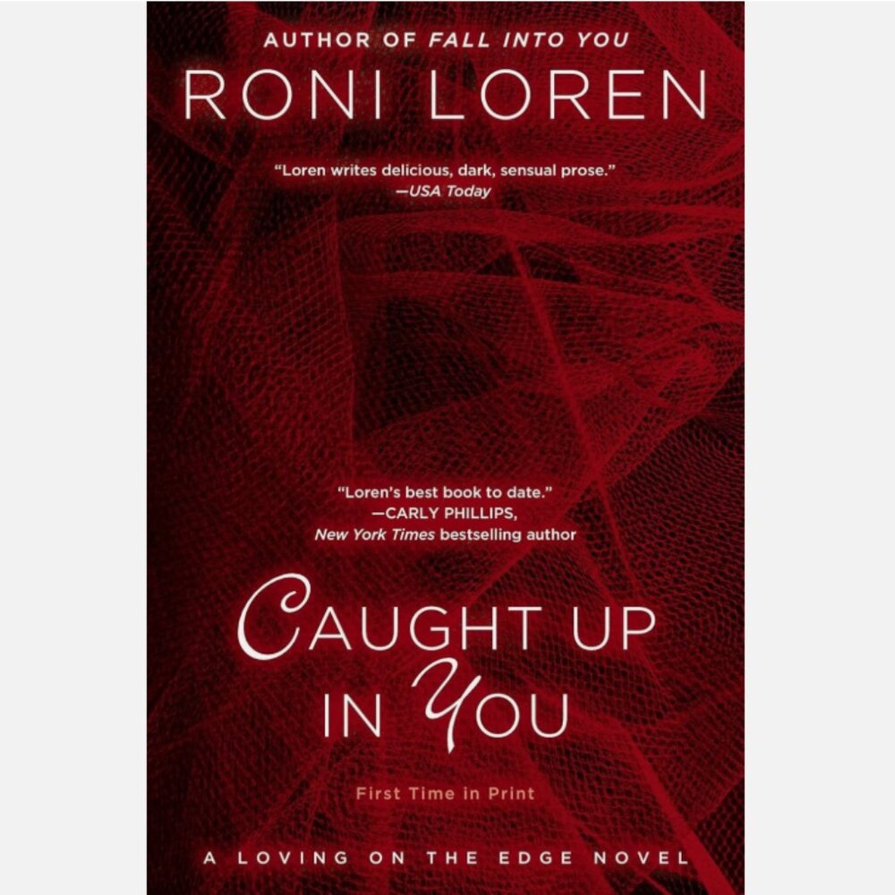 5/$15 Book Caught Up in You Roni Loren Loving on Edge 4 Spicy Romance BDSM